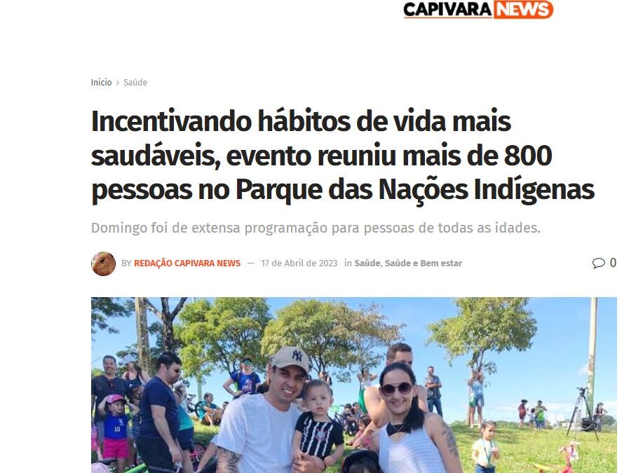 Incentivando hábitos de vida mais saudáveis, evento reuniu mais de 800 pessoas no Parque das Nações Indígenas